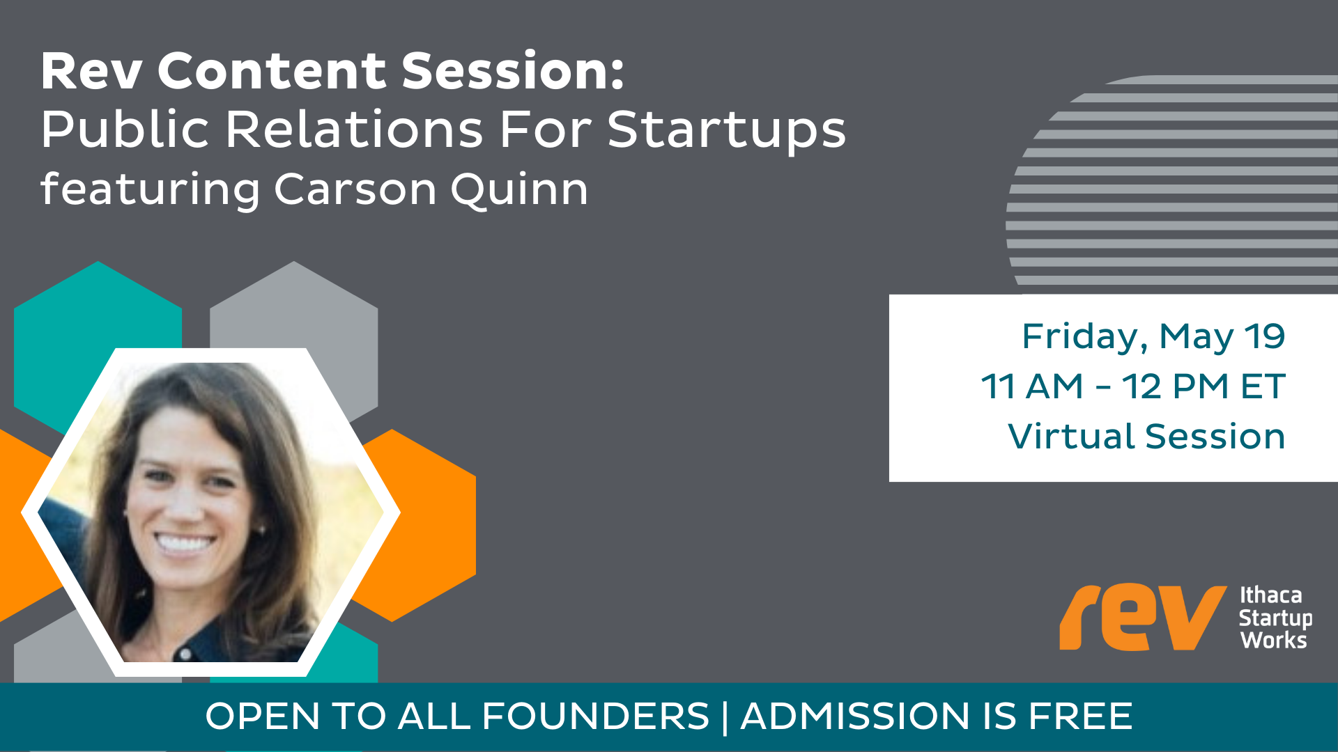 Graphic: Rev Content Session. Public Relations for Startups featuring Carson Quinn. Friday, May 19 from 11 AM to 12 PM virtually.